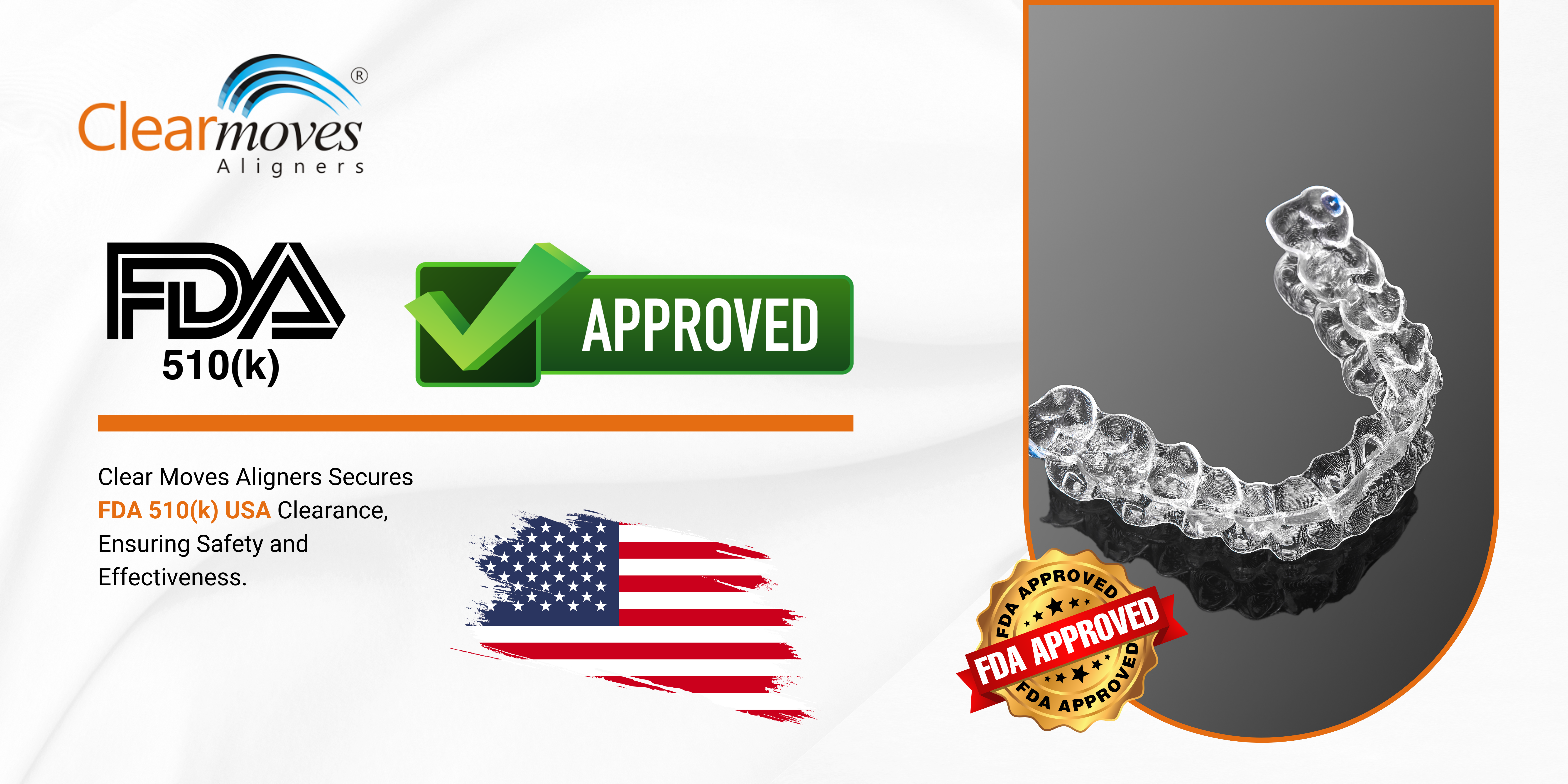 Clear Moves Aligners: Achieving FDA 510(k) Clearance in the USA