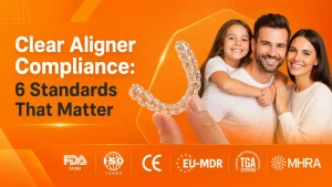 clear aligner compliance medicaly certified manufacturer